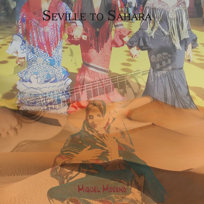 Seville to Sahara by Miguel Moreno — single cover